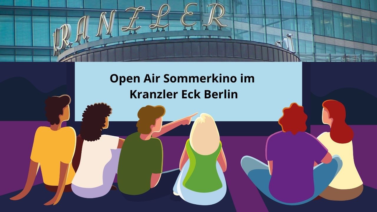 Besuchen Sie das Sommerkino im Kanzlereck in Berlin mit kostenfreiem Eintritt.