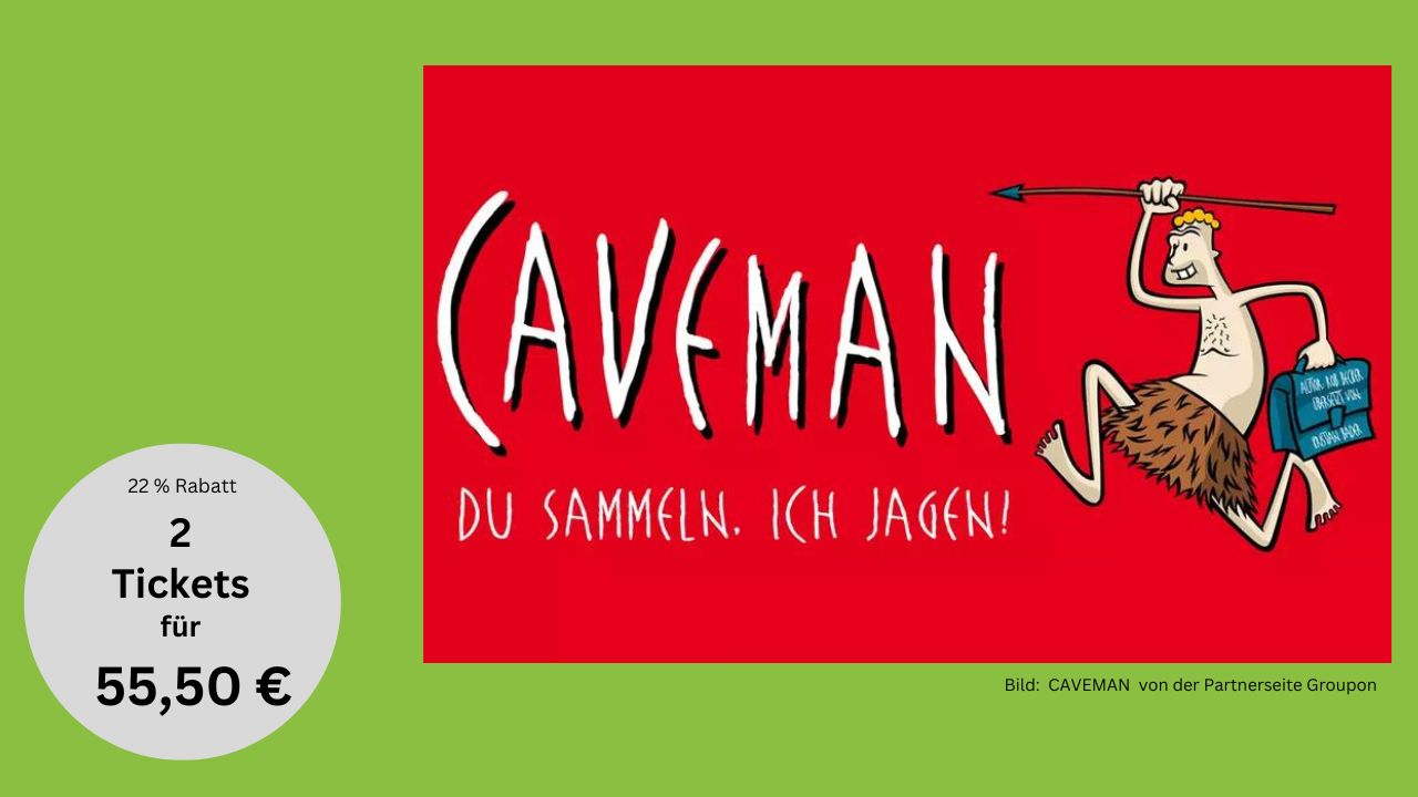 Comedy in Berlin: CAVEMAN – Ein humorvoller Blick auf die Beziehungsdynamiken seit der Steinzeit