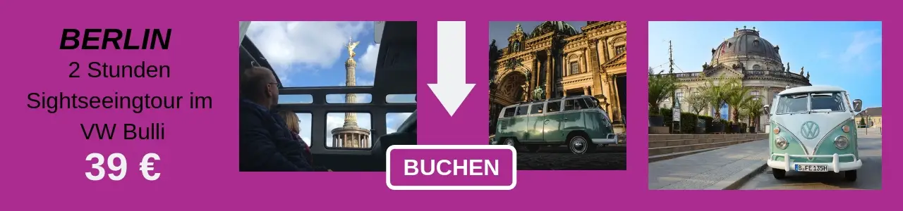 Berlin Tour mit dem VW Bulli