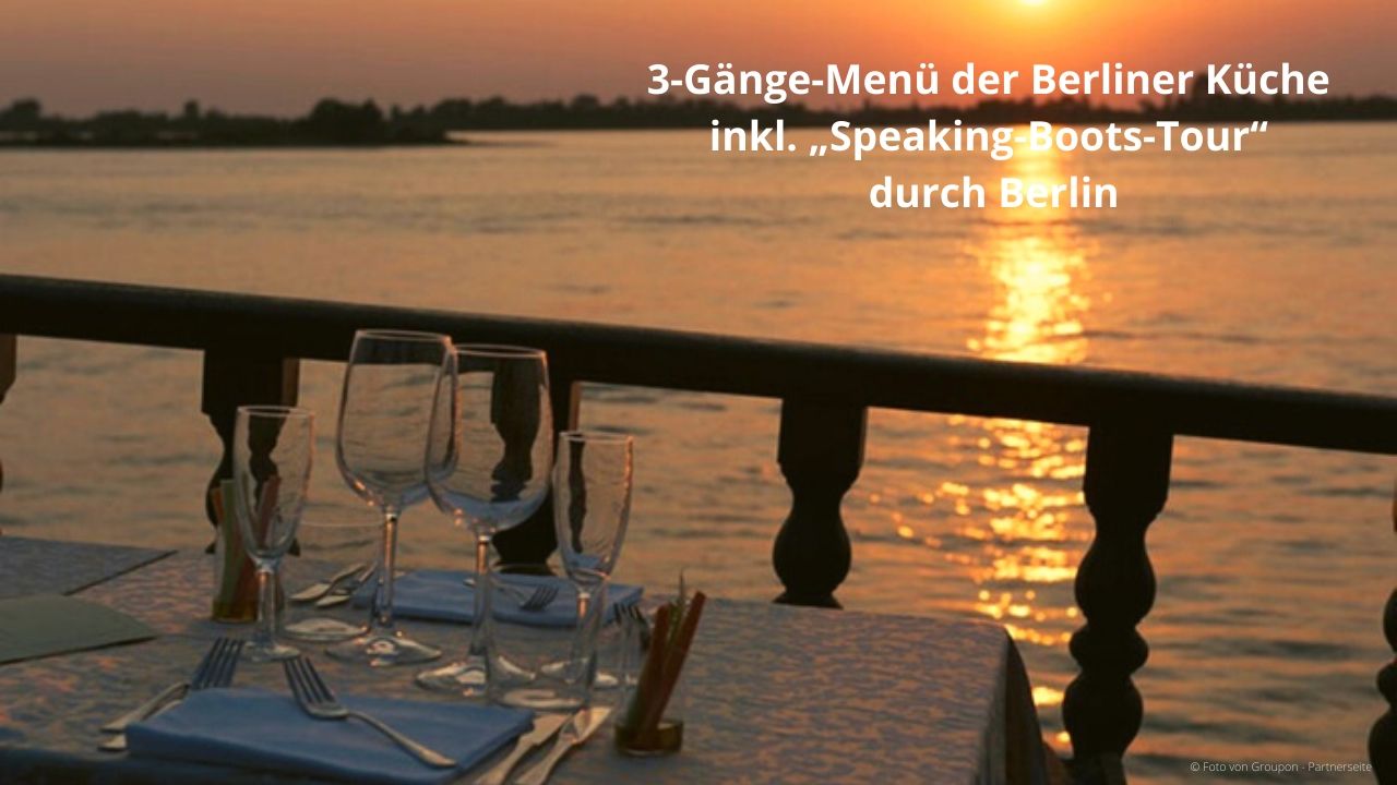 3 Gaenge Menue der Berliner Kueche inkl. Speaking Boots Tour durch Berlin