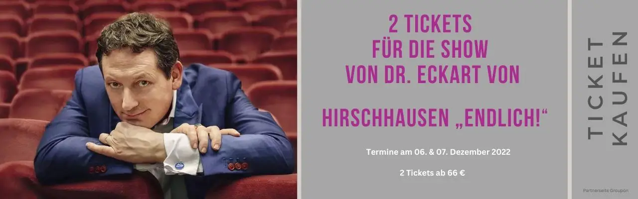 2 Tickets für die Show von Dr. Eckart von Hirschhausen 
Endlich