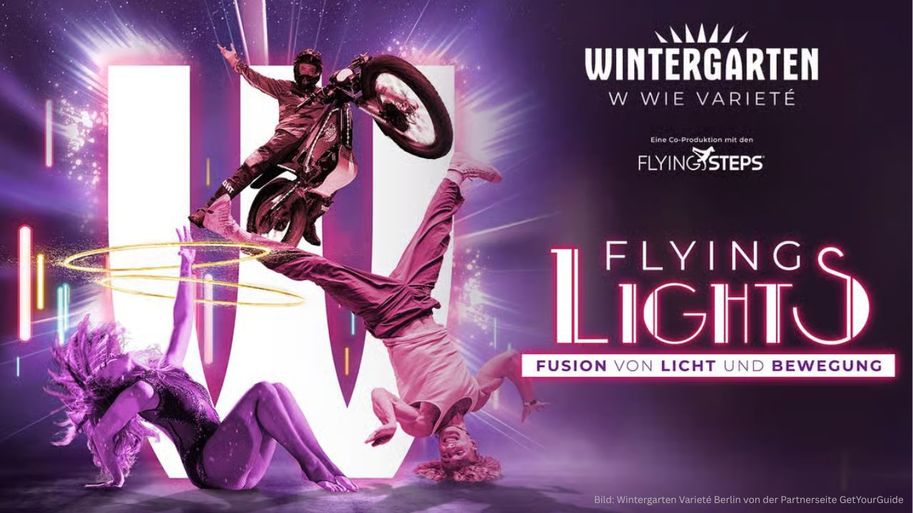 Berlin: "Flying Lights" - inkl. Flying Steps - Varieté Show