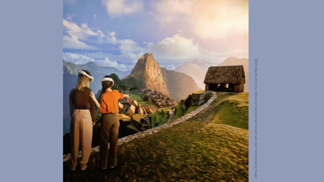 Machu Picchu Reise zur verlorenen Stadt in Berlin besuchen