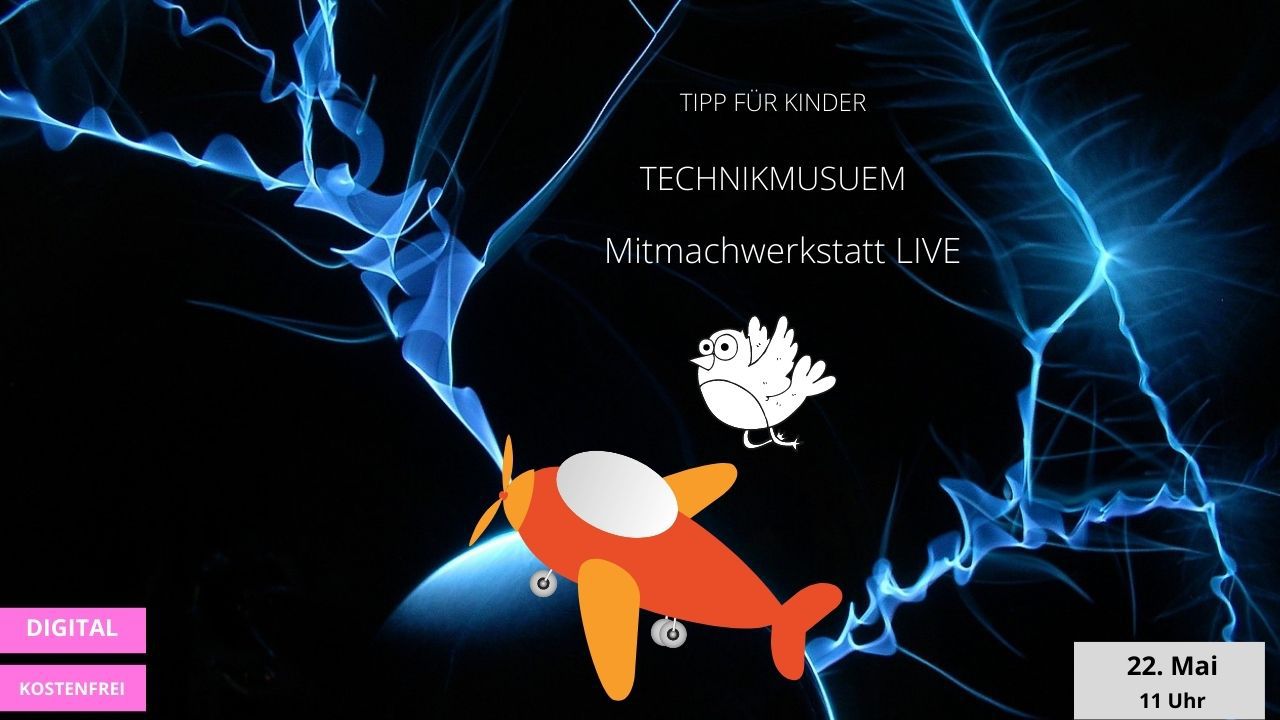 Mein Tipp für Kinder ist die Mitmach-Werkstatt im Technikmuseum Berlin.