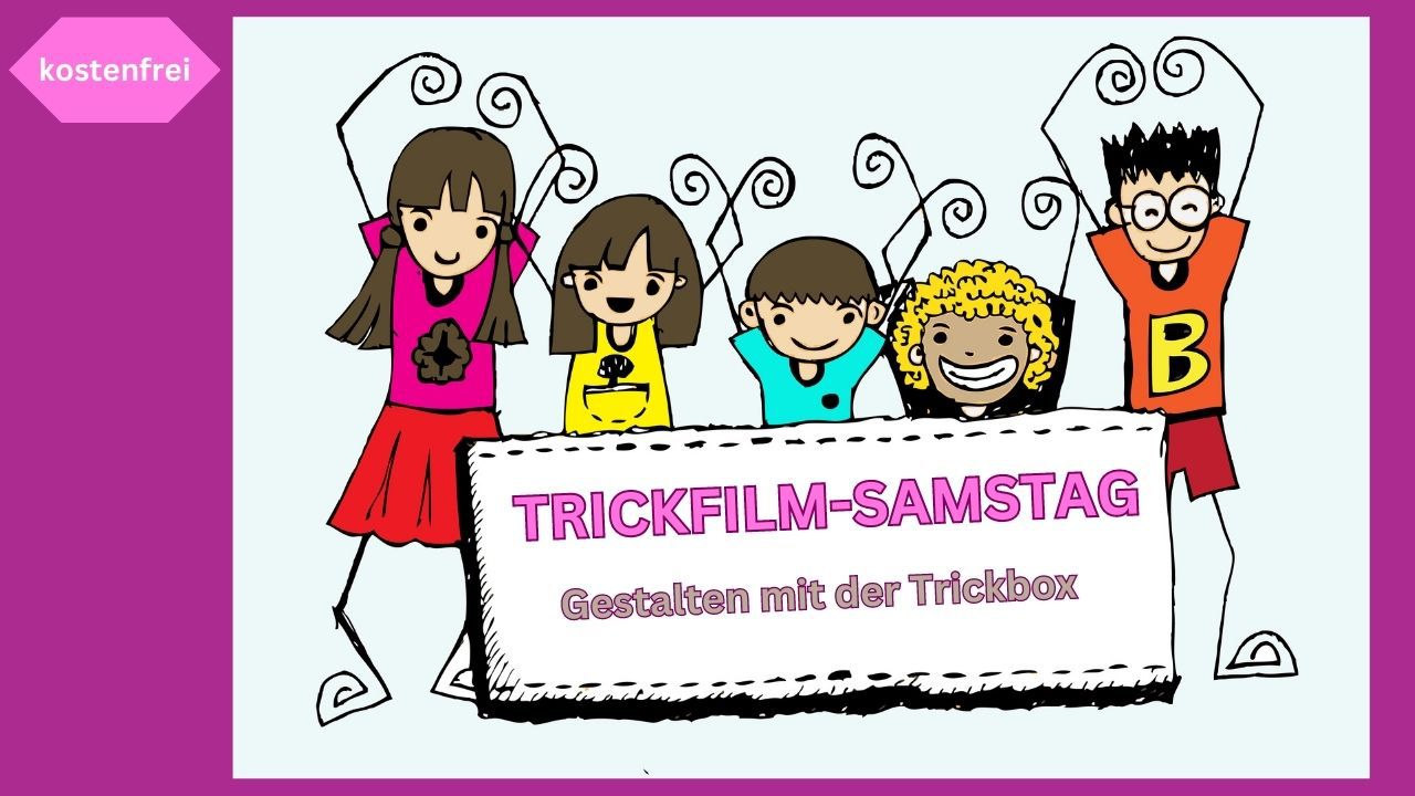 Trickfilm-Samstag