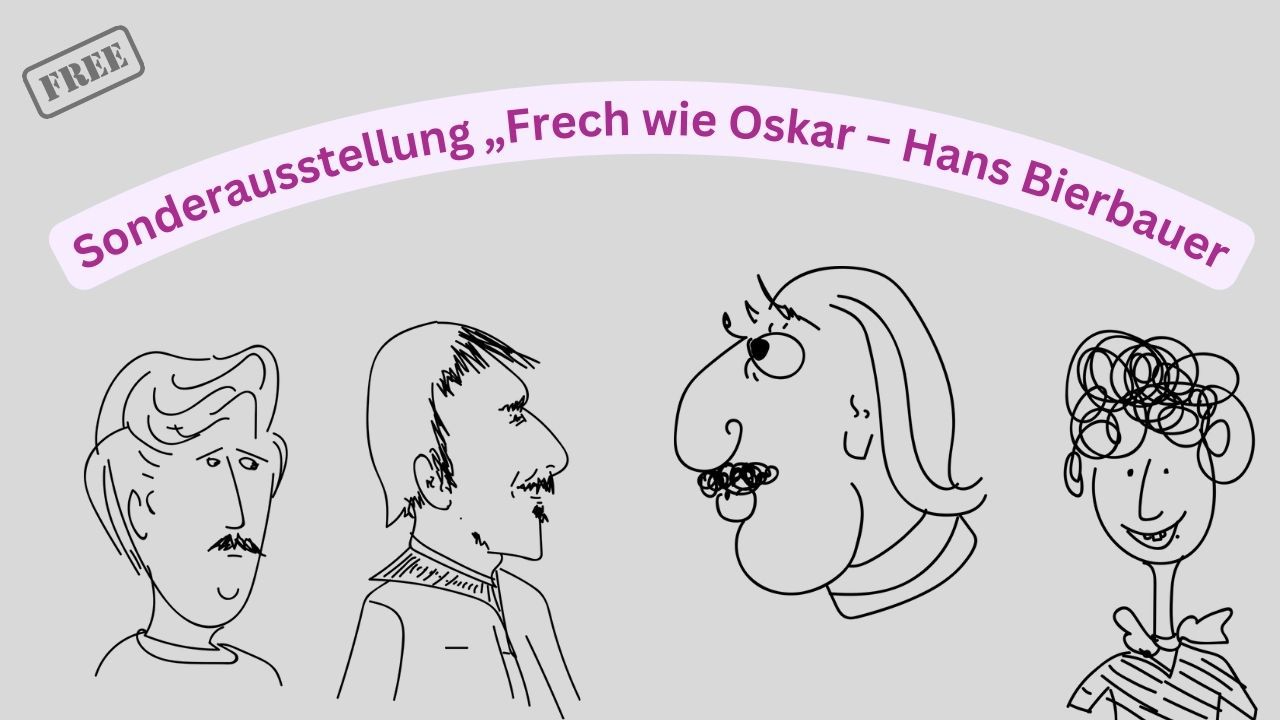 Sonderausstellung „Frech wie Oskar – Hans Bierbauer