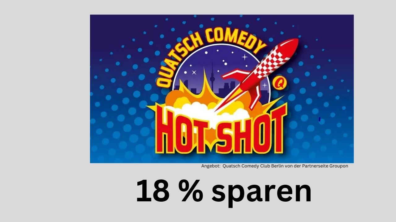 Quatsch Comedy Hot Shot in Berlin erleben